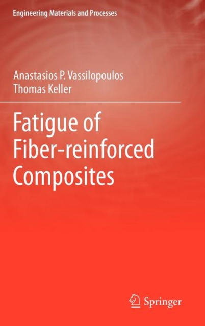 Fatigue of Fiber-reinforced Composites, Hardback Book