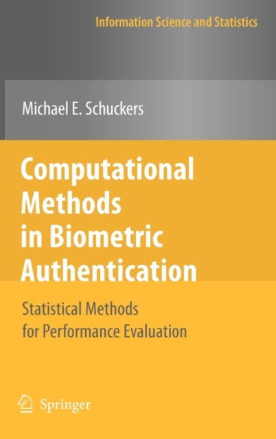Computational Methods in Biometric Authentication : Statistical Methods for Performance Evaluation, Hardback Book