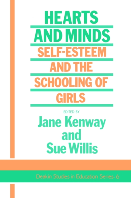 Hearts And Minds : Self-Esteem And The Schooling Of Girls, Paperback / softback Book