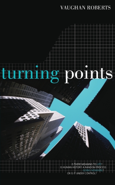 Turning Points: Is There Meaning to Life?, Paperback / softback Book