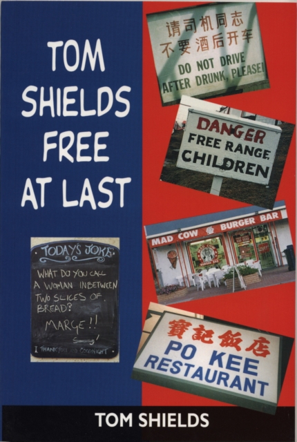 Tom Shields: Free At Last, Paperback / softback Book