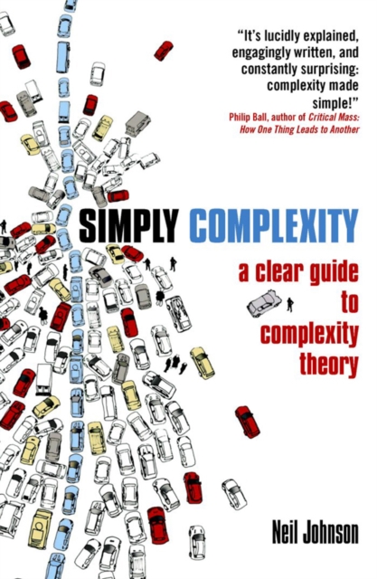 Simply Complexity : A Clear Guide to Complexity Theory, Paperback / softback Book