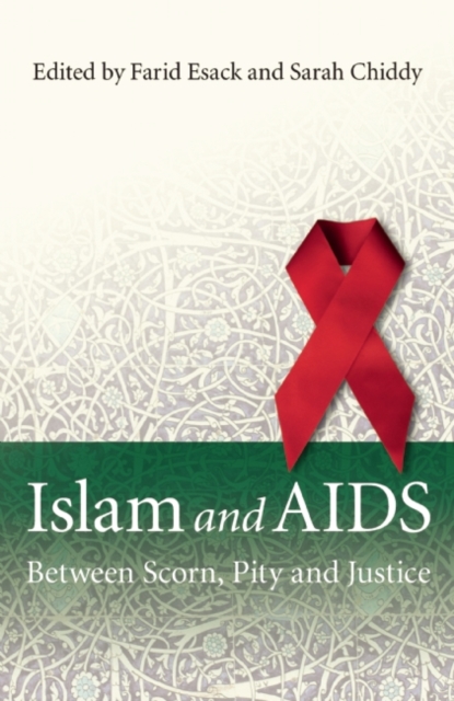 Islam and AIDS : Between Scorn, Pity and Justice, Paperback / softback Book