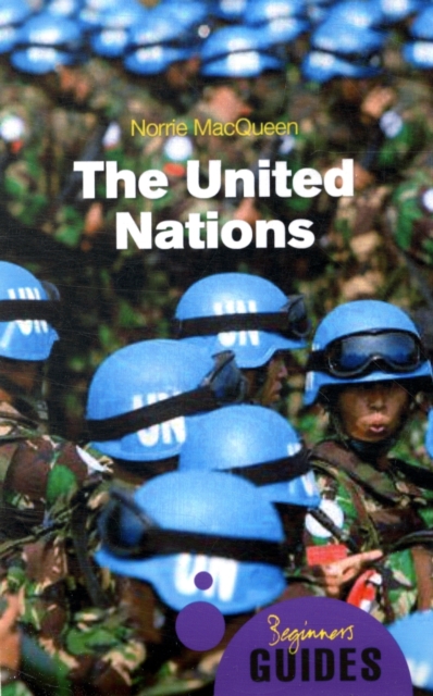 The United Nations : A Beginner's Guide, Paperback / softback Book