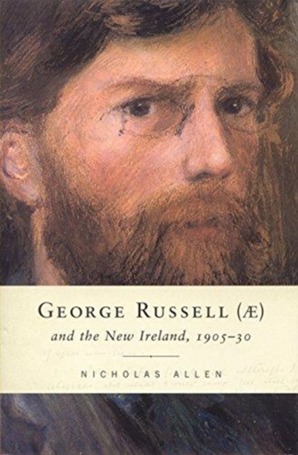 George Russell (AE) and the New Ireland, 1905-30, Hardback Book