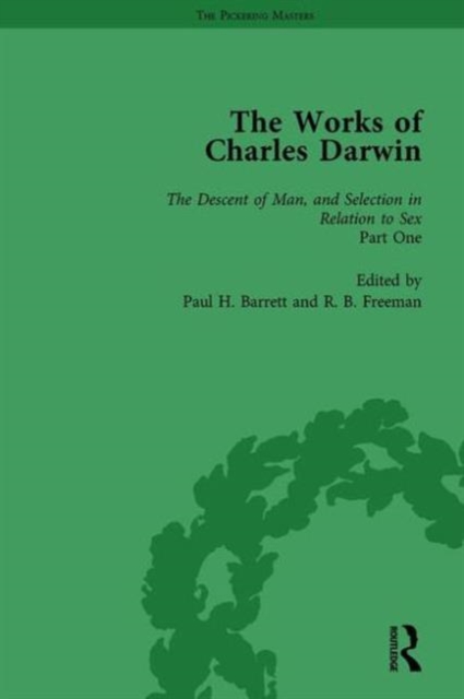 The Works of Charles Darwin: v. 21: Descent of Man, and Selection in Relation to Sex (, with an Essay by T.H. Huxley), Hardback Book