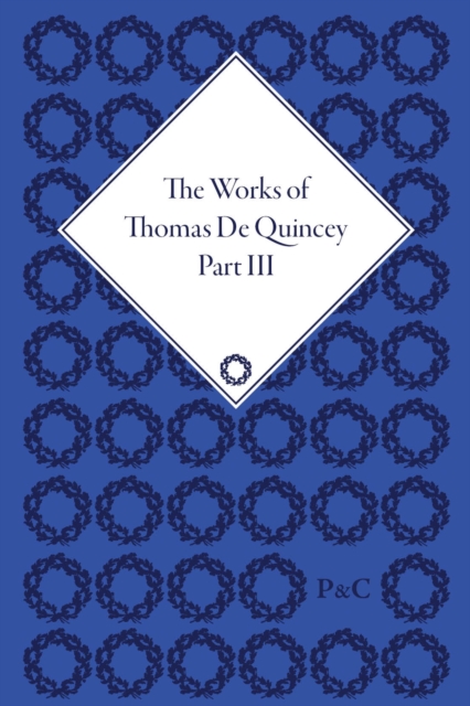 The Works of Thomas De Quincey, Part III, Multiple-component retail product Book