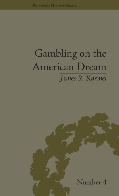 Gambling on the American Dream : Atlantic City and the Casino Era, Hardback Book
