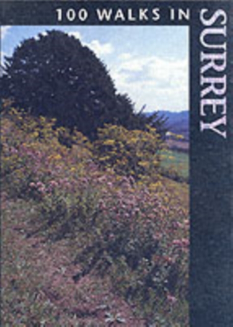 100 Walks in Surrey, Paperback / softback Book