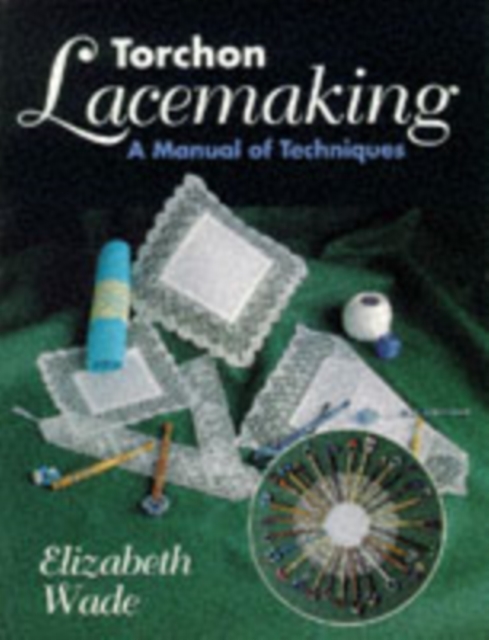 Torchon Lacemaking, Paperback / softback Book