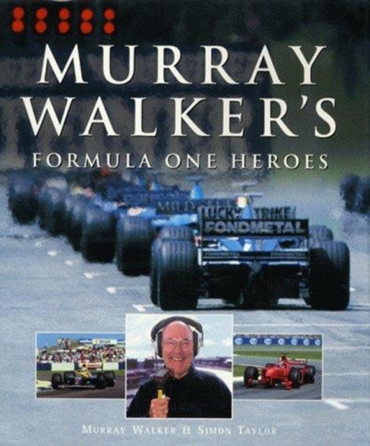 Murray Walker's Formula One Heroes, Hardback Book