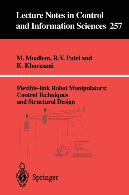 Flexible-link Robot Manipulators : Control Techniques and Structural Design, Paperback / softback Book