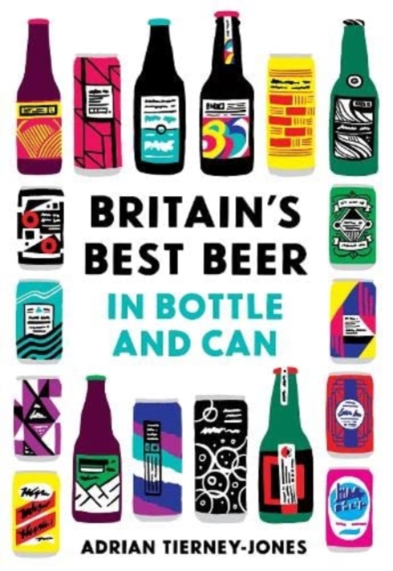United Kingdom of Beer : 250 top beers in bottle and can, Paperback / softback Book
