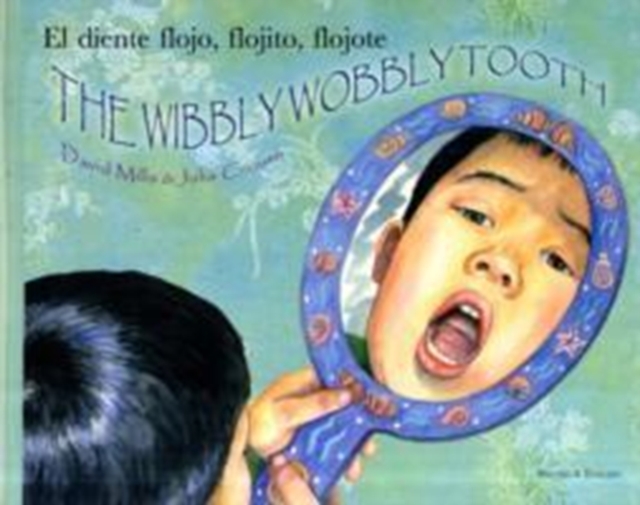 The Wibbly Wobbly Tooth in Spanish and English, Paperback / softback Book