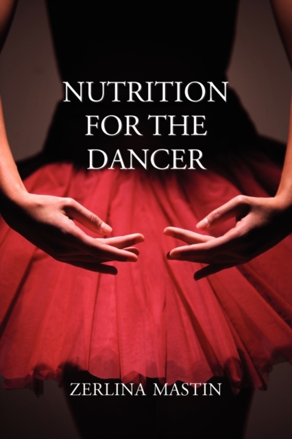 Nutrition for the Dancer, Paperback / softback Book