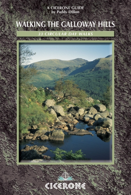 Walking the Galloway Hills : 33 circular day walks, Paperback / softback Book