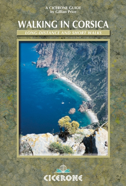 Walking in Corsica : Long-distance and short walks, Paperback / softback Book