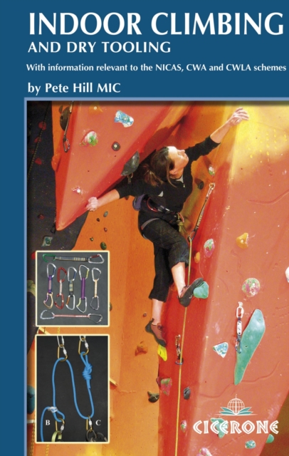 Indoor Climbing : Skills for climbing wall users and instructors, Paperback / softback Book