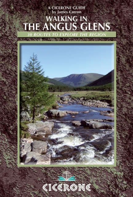 Walking in the Angus Glens : 30 routes to explore the region, Paperback / softback Book