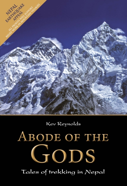 Abode of the Gods : Tales of Trekking in Nepal, Hardback Book