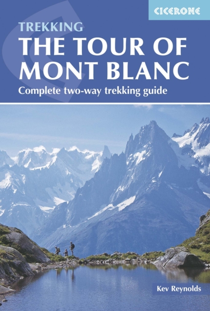 Tour of Mont Blanc : Complete two-way trekking guide, Paperback / softback Book