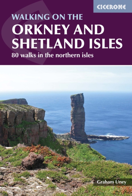 Walking on the Orkney and Shetland Isles : 80 walks in the northern isles, Paperback / softback Book