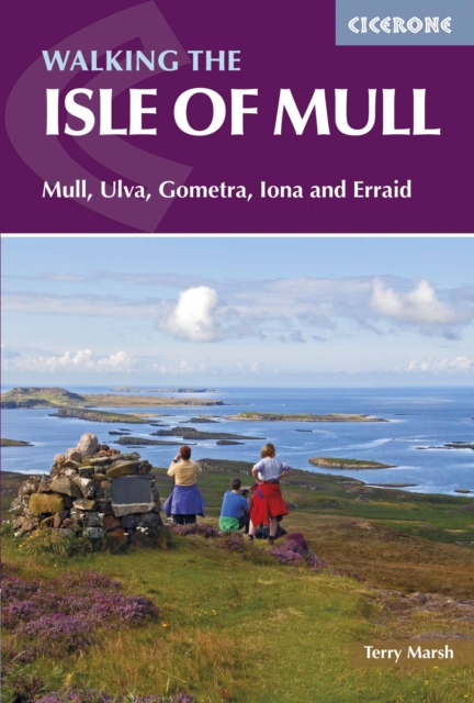 The Isle of Mull : Mull, Ulva, Gometra, Iona and Erraid, Paperback / softback Book