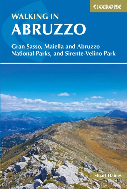 Walking in Abruzzo : Gran Sasso, Maiella and Abruzzo National Parks, and Sirente-Velino Regional Park, Paperback / softback Book
