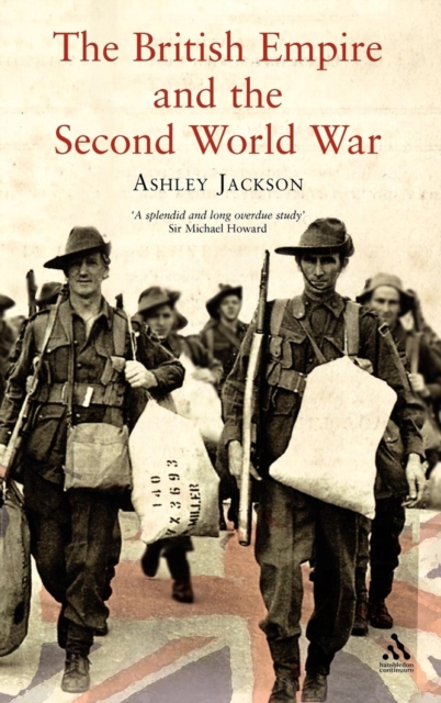 The British Empire and the Second World War, Hardback Book