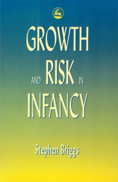 Growth and Risk in Infancy, Paperback / softback Book