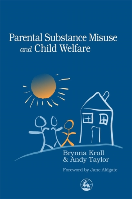 Parental Substance Misuse and Child Welfare, Paperback / softback Book