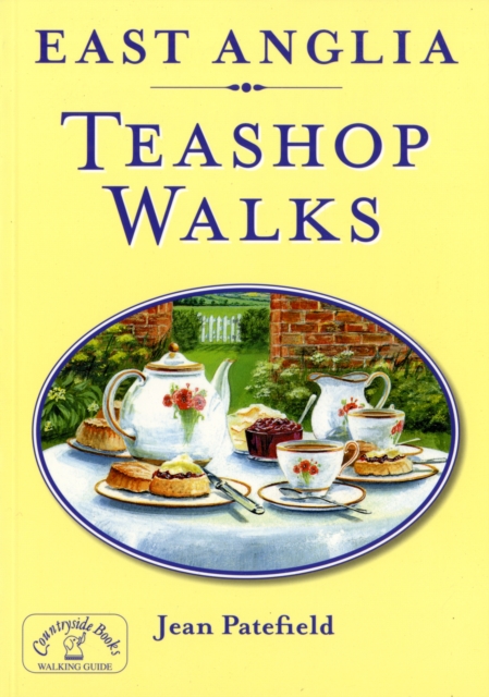 East Anglia Teashop Walks, Paperback / softback Book