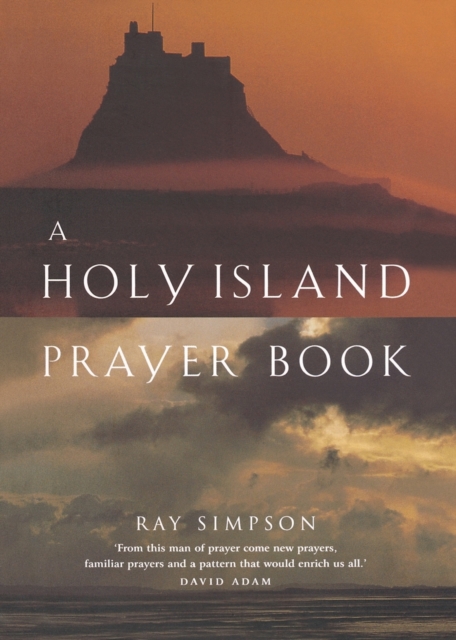 A Holy Island Prayer Book : Prayers and Readings from Lindisfarne, Paperback / softback Book