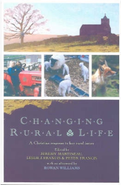 Changing Rural Life : A Christian Response to Life and Work in the Countryside, Paperback / softback Book