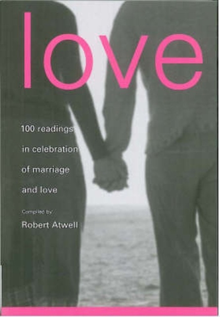 Love : 100 Readings for Marriage, Paperback / softback Book