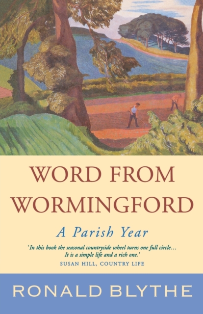 Word from Wormingford : A Parish Year, Paperback / softback Book