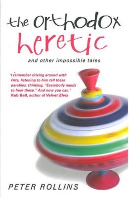The Orthodox Heretic : And Other Impossible Tales, Paperback / softback Book