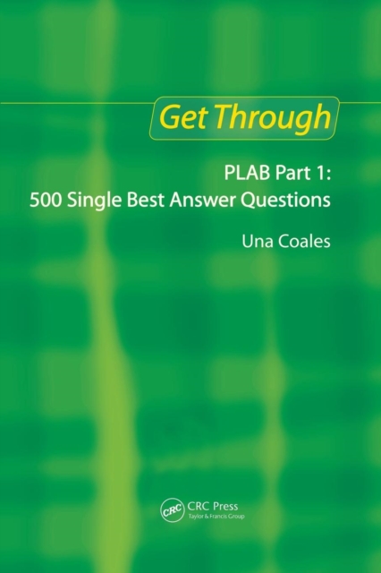 Get Through PLAB Part 1: 500 Single Best Answer Questions, Paperback / softback Book