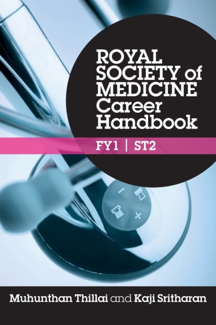Royal Society of Medicine Career Handbook: FY1 - ST2, Paperback / softback Book