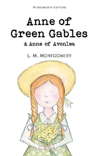 Anne of Green Gables & Anne of Avonlea, Paperback / softback Book