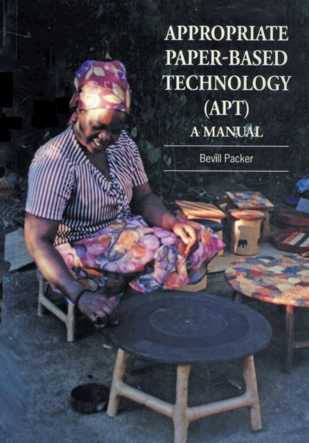 Appropriate Paper-based Technology (APT) : A manual, Paperback / softback Book