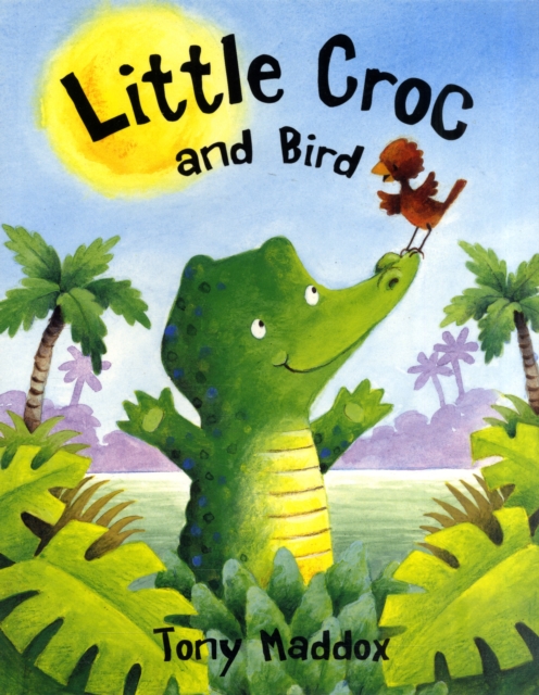 Little Croc and Bird, Paperback / softback Book