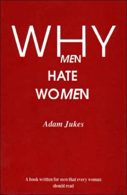 Why Men Hate Women, Paperback / softback Book