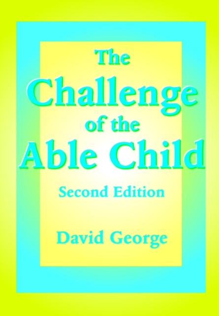 The Challenge of the Able Child, Paperback / softback Book