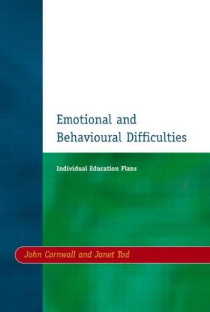 Individual Education Plans (IEPs) : Emotional and Behavioural Difficulties, Paperback / softback Book