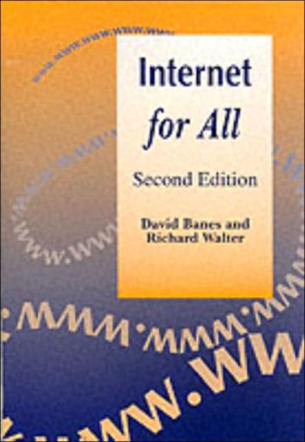 Internet for All, Second Edition, Paperback / softback Book