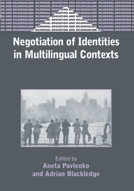 Negotiation of Identities in Multilingual Contexts, PDF eBook