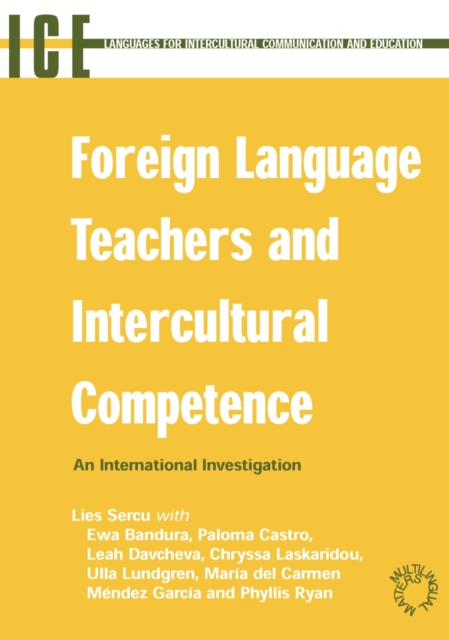 Foreign Language Teachers and Intercultural Competence : An Investigation in 7 Countries of Foreign Language Teachers' Views and Teaching Practices, PDF eBook