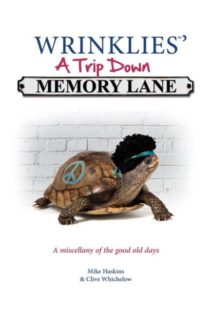 Wrinklies : A Trip Down Memory Lane, Hardback Book