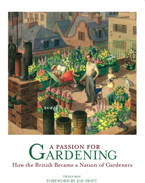 A Passion for Gardening, Hardback Book